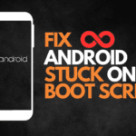 Android Phone Stuck On Boot Screen