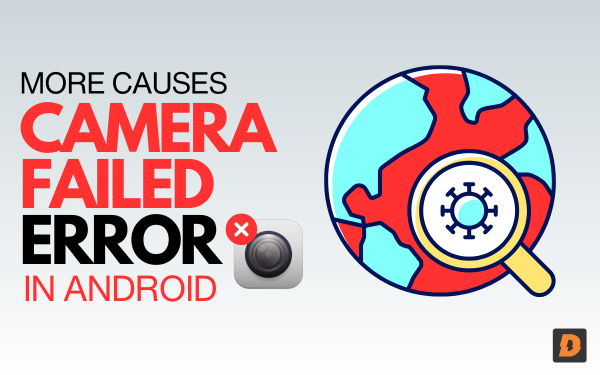 Additional Causes the Android Camera Failed Problem