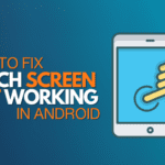 Why is My Touchscreen Not Working On My Android | how To Fix