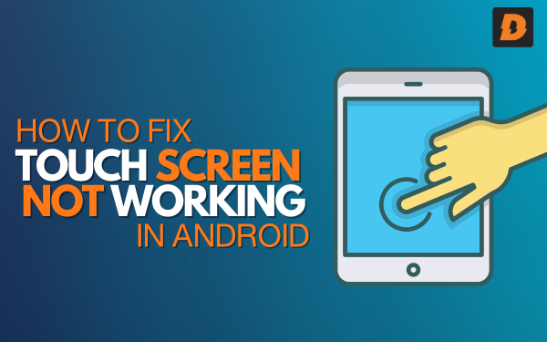 Why is My Touchscreen Not Working On My Android | how To Fix