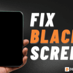 How to fix Black Screen Issues on Android Unveiling Expert Tips