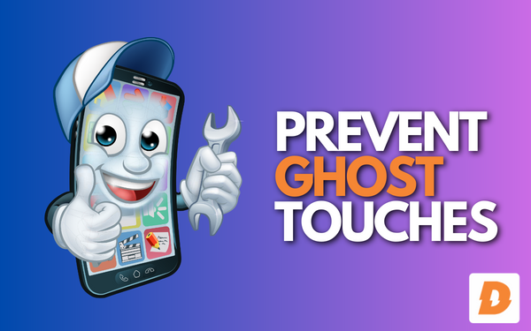 Prevent Ghost Touches REPAIR SHOPGHOST TOUCHES