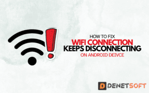 WiFi Error? Discover Fixes For Annoying Disconnections