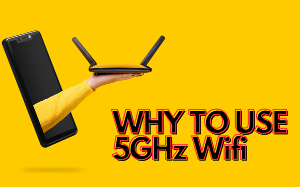 WHY TO USE 5GHz Wifi