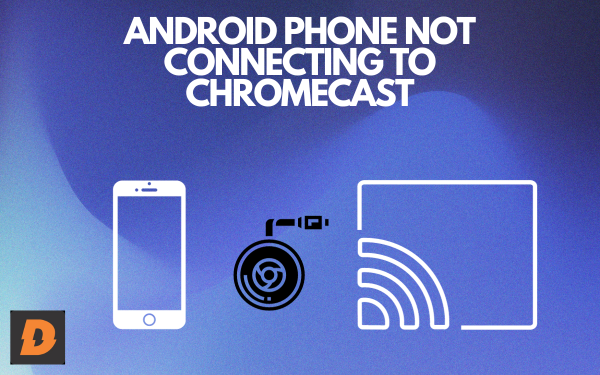 Why is my Android not connecting to Chromecast? | How To Fix