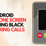 How To Stop Screen From Going Black During Calls Android