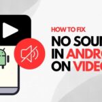 11 Fixing No Sound on Android Video Playback - Simple Steps 2024