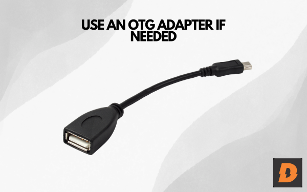 Wireless Mouse Not Connecting Use an OTG Adapter if Needed