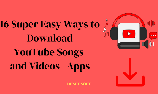 14 Super Easy Ways to Download YouTube Songs and Videos