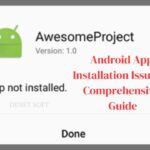 Android App Installation Issues 2024: A Comprehensive Guide