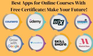 9+ Best Apps for Online Courses With Free Certificate! 2024
