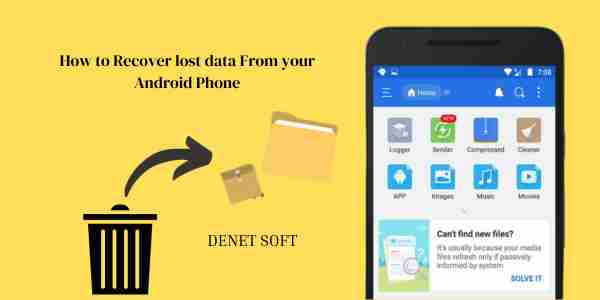 How to Recover lost data From your Android Phone